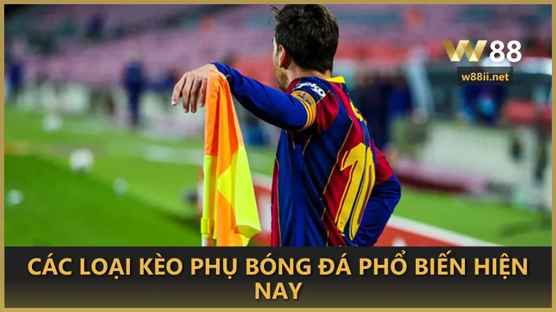Các loại kèo phụ bóng đá phổ biến hiện nay